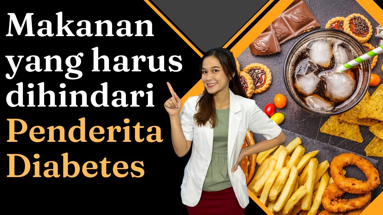 Makanan Yang Sebaiknya Dihindari Penderita Diabetes
